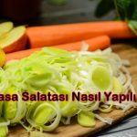 Pırasa Salatası Nasıl Yapılır