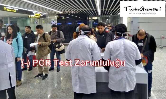 Yurt Dışından Türkiye'ye gelecek yolculara PCR Test Zorunluluğu