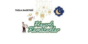 Hayırlı Ramazanlar Tuzla Gazetesi