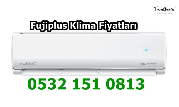 Fujiplus Klima Fiyatları