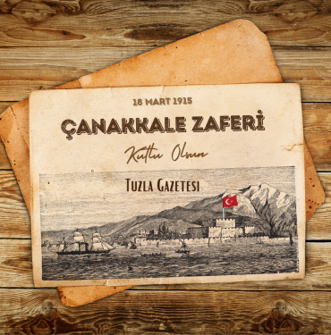 18 Mart Çanakkale Zaferi 110. Yılı Kutlu Olsun