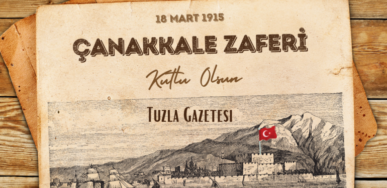 18 Mart Çanakkale Zaferi 110. Yılı Kutlu Olsun
