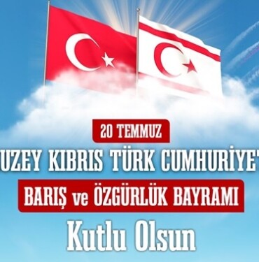 Kuzey Kıbrıs Türk Cumhuriyeti 20 Temmuz Barış ve Özgürlük Bayramı