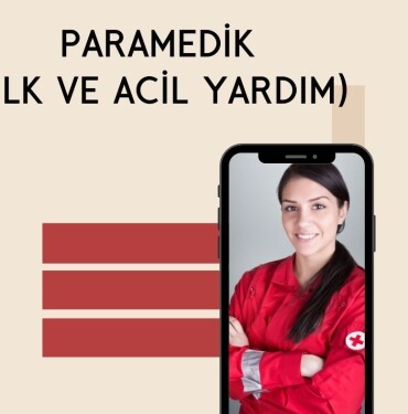 PARAMEDİK (İLK VE ACİL YARDIM)