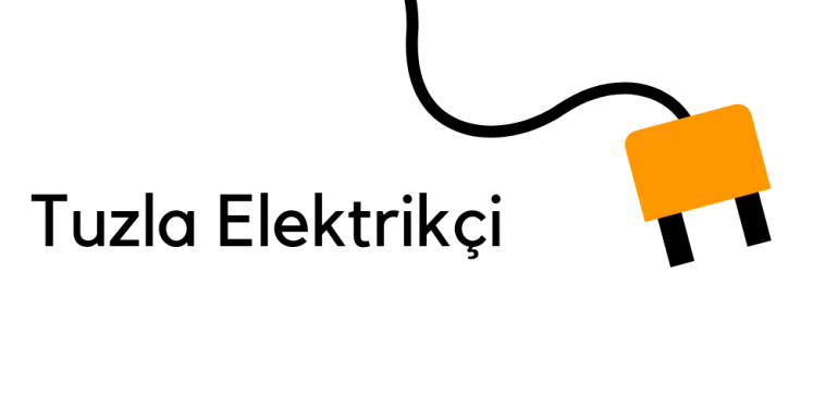 Tuzla Elektrikçi ustası