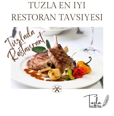Tuzla En İyi Restoran Tavsiyesi rezervasyon