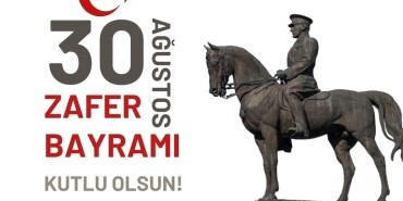 30 Ağustos Zafer Bayramı Kutlu Olsun