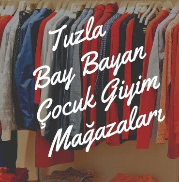 Tuzla Bay Bayan Çocuk Giyim Mağazaları indirim