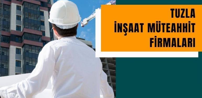Tuzla İnşaat müteahhit Firmaları