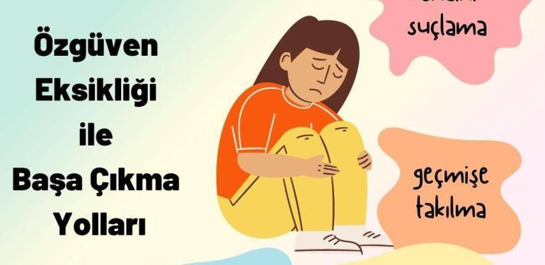 Özgüven Eksikliği ile Başa Çıkma Yolları