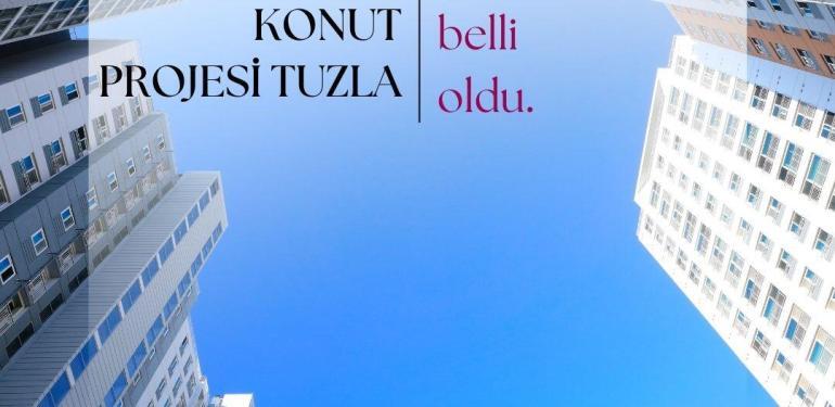 TOKİ Sosyal Konut ucuz konut Projesi Tuzla nezaman
