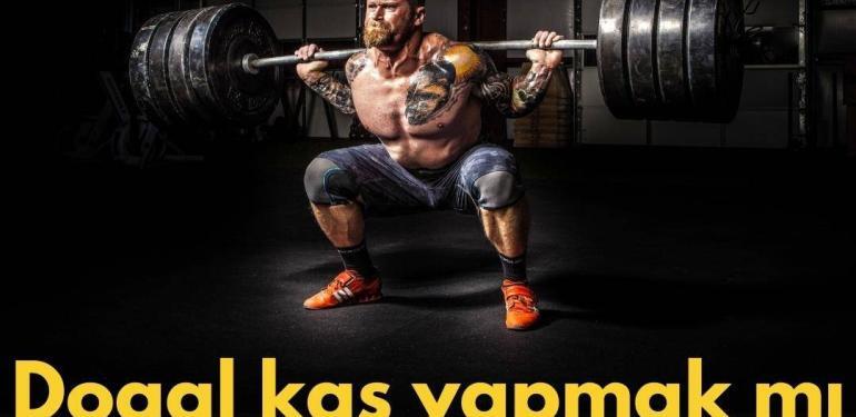 Doğal kas yapmak mı istiyorsunuz