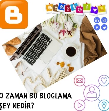 O Zaman Bu Bloglama Şey Nedir