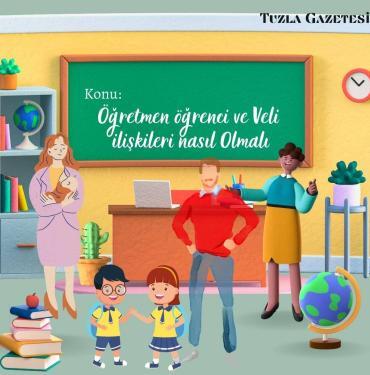 Öğretmen öğrenci ve Veli ilişkileri nasıl Olmalı