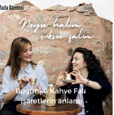 Bugünkü Kahve Falı ve işaretlerin anlamı