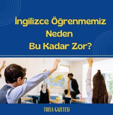 İngilizce Öğrenmemiz Neden Bu Kadar Zor