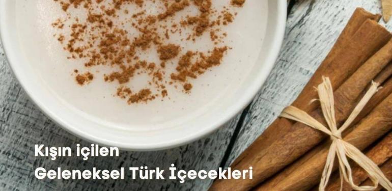 Kışın içilen Geleneksel Türk İçecekleri tavsiye