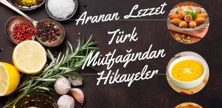 Türk Mutfağından Hikayeler