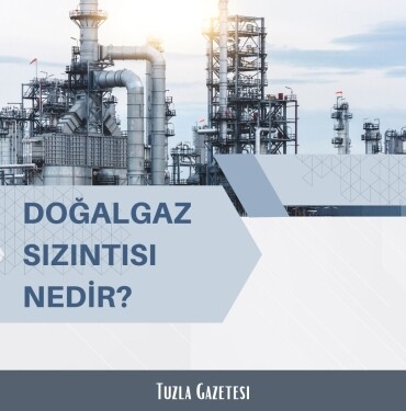 Doğalgaz sızıntısı nedir, Doğalgaz sızıntısı neden olur