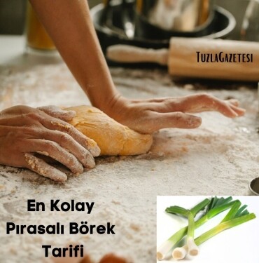 En Kolay Pırasalı Börek Tarifi