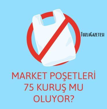 Market Poşetleri 75 Kuruş mu Oluyor