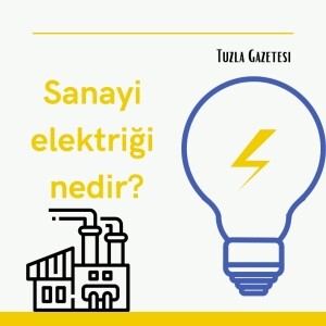 Sanayi elektriği nedir, Sanayi elektriği nerelerde kullanılır