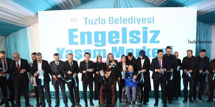 Tuzla'da Engelsiz Yaşam Merkezi açıldı