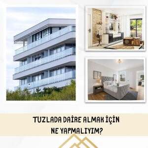 Tuzlada daire almak için ne yapmalıyım, Tuzla ilçesinde satılık daireler