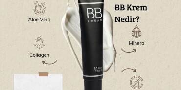BB Krem nedir, BB Krem kimlere uygundur, Blemish Balm (BB) Krem Önerileri