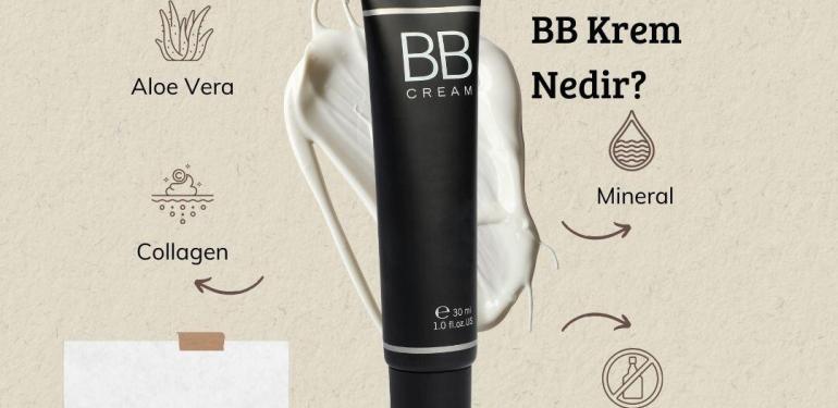 BB Krem nedir, BB Krem kimlere uygundur, Blemish Balm (BB) Krem Önerileri