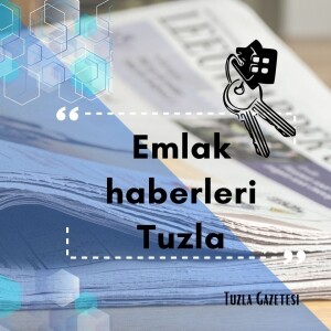 Emlak haberleri Tuzla