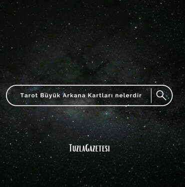 Tarot Büyük Arkana Kartları nelerdir