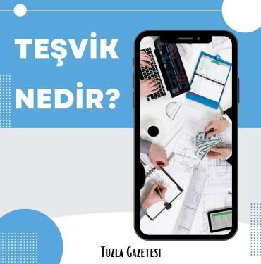 Teşvik nedir, Teşvikli çalışan ne demek
