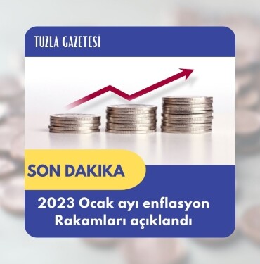 2023 Ocak ayı enflasyon rakamları açıklandı