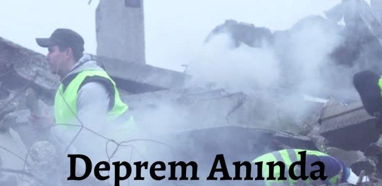 Deprem Anında Ne yapmalı