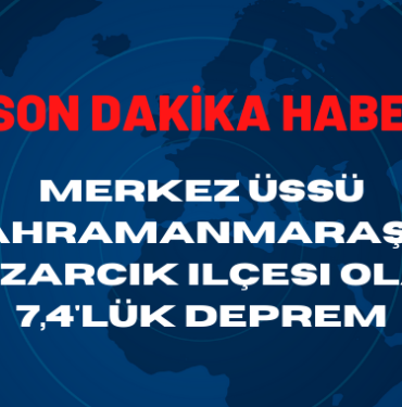 Kahramanmaraş'taki 7.4'lük deprem 6 Şubat 2023, 6 şubat 2023 kahramanmaraş depremi