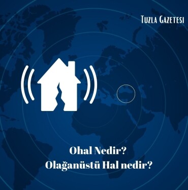 Ohal Nedir Olağanüstü Hal nedir