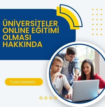 niversiteler Online Eğitimi Olması Hakkında