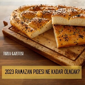 2023 Ramazan pidesi ne kadar olacak