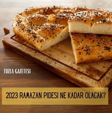 2023 Ramazan pidesi ne kadar olacak