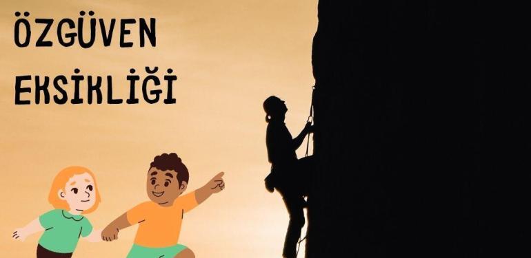 Çocuklarımızın Problemi Özgüven Eksikliği