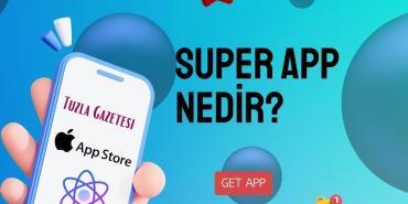 Super App nedir, Superapp örnekleri