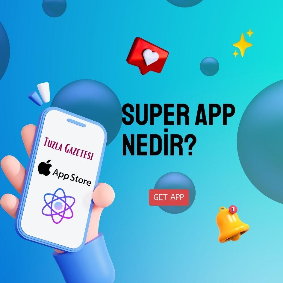 Super App nedir, Superapp örnekleri