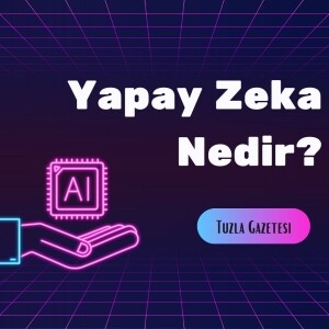 Yapay Zeka Nedir