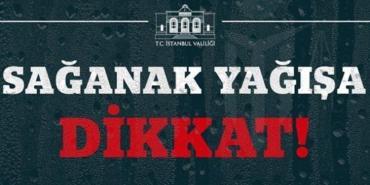 İstanbul Valiliğinden Kuvvetli yağış uyarısı