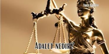 Adalet nedir Adalet Ne demek tanımı