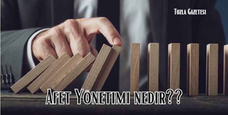 Afet Yönetimi nedir