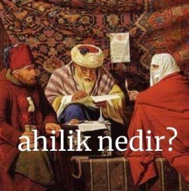 Ahilik nedir