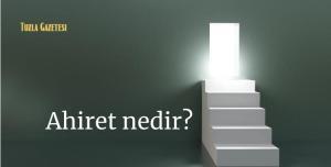 Ahiret nedir
