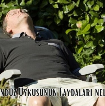 Gündüz Uykusunun Faydaları nelerdir